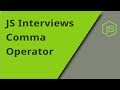 JS Interview - Comma Operator - Question 30