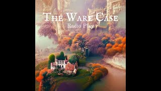 The Ware Case (Murder Mystery)