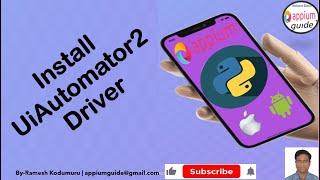 [Appium/Python Tutorial] Part -9 : Install "appium-uiautomator2-driver" (“Latest Version”)