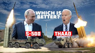 WARNING! Russian S-500 vs American THAAD - The Superior Missile Defense System Revealed!