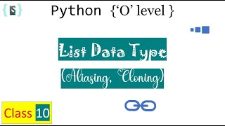 C10 List data type, Aliasing, Cloning | o level python class with notes | python tutorial in hindi