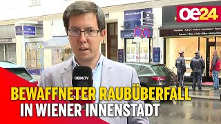 Bewaffneter Raubüberfall in Wiener Innenstadt