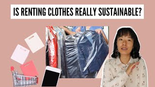 Renting Clothes Isn't As Sustainable As You Think...Or Is It?