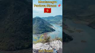 Uri Travel ✈️ | Montanegro 🇲🇪 | Pavlova Strana Viewpoint