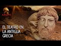 🎭 El TEATRO en la ANTIGUA GRECIA | Documental