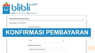 Langkah Konfirmasi Pembayaran - blibli.com