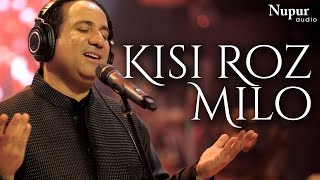 Kisi Roz Milo | Rahat Fateh Ali Khan | Best Hindi Romantic Songs | Nupur Audio