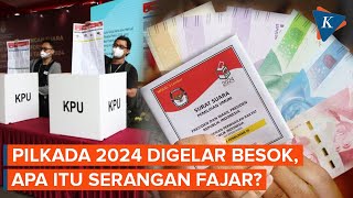 Awas Serangan Fajar Jelang Pilkada 2024 Besok, Apa Itu?