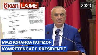 Mazhoranca kufizon kompetencat e Presidentit | Lajme - News