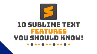 Boost your coding workflow with these 10 Sublime Text features