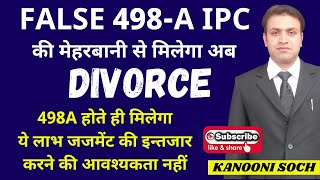 Easy Divorce on the ground of False 498A | 498A | 498A Quash