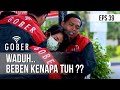 GOBER - Waduh Beben Kenapa Tuh ?? [24 Januari 2020]