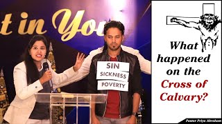 What happened on the Cross of Calvary?(Full Msg) | Pastor Priya Abraham | 02nd April 2021