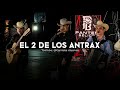 El 2 De Los Ántrax - Panter Bélico × Los Alegres Del Barranco (Estreno 2023)