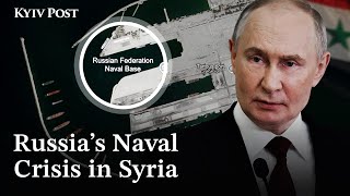 Russia Loses Key Naval Base in Syria – What Now?