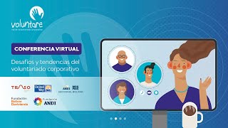 Conferencia virtual: Desafíos y tendencias del Voluntariado Corporativo