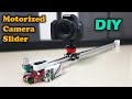 DIY Motorized Camera Slider | How to make Motorized Camera Slider at Home