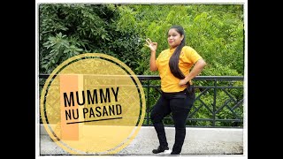 Mummy Nu Pasand Nahi Tu | Punjabi Dance | By Arpita Singh