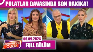 Söylemezsem Olmaz | 6 Eylül 2024