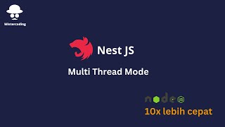 Membuat Nest JS menjadi Multi Thread (Lebih cepat)