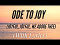 Ode to Joy (Joyful, Joyful, We Adore Thee) (with lyrics) - BEAUTIFUL Hymn