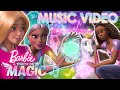 Barbie A Touch Of Magic | MUSIC VIDEO |  