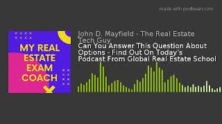 Can You Answer This Question About Options - Find Out On Today’s Podcast From Global Real Estate Sch