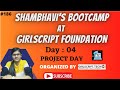 Python Bootcamp at Girlscript foundation Part: 04 Project Day | Python programming | Online classes