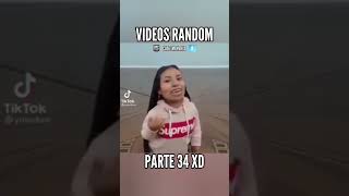 VIDEOS RANDOM PARTE 34 XD