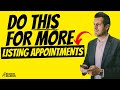 3 WAYS TO GET MORE LISTING APPOINTMENTS IN 2020