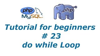 PHP Tutorial 23 - do while Loop | BTT