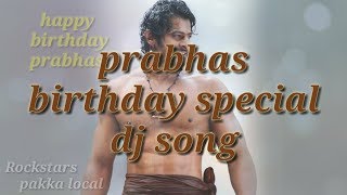 Prabhas Birthday special dj song in #Prabhas. fans let's celebrations