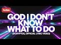 God I Don’t Know What To Do (DcrypTos, Official Lyric Video) 🕊️ #Worship #Jesus #LyricVideo #Music