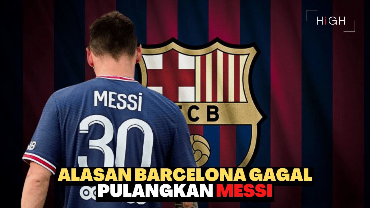 Barcelona Ungkap Alasan Gagal Pulangkan Lionel Messi Ke Camp Nou - YouTube