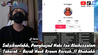 Saksikanlahh, Panghujad Nabi Isa Alaihissalam Taberak - Berak Naek Kroom Koresh..!! Bhahahh