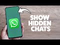 How To Unhide Hidden Chats In WhatsApp 2025 (iPhone & Android)