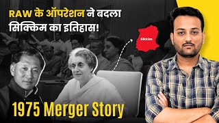 RAW के ऑपरेशन ने बदला सिक्किम का इतिहास । How Sikkim Merged with India । 1975 Sikkim Merger Story