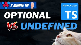 Optional vs Undefined // Advanced TypeScript
