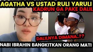 DIALOG PANAS AGATHA VS USTAD RULIYARULI: BAWA DALIL PAK USTAD BIAR CERDAS