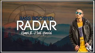 Radar | BASS BOOSTED | KAMBI ft. Preet Hundal | Sultaan | Latest Punjabi Song | Syco TM