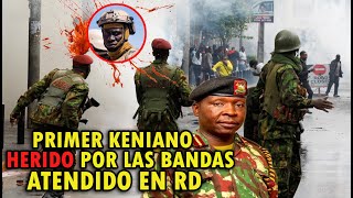 AGENTE KENIANO ES HERIDO DURANTE ENFRENTAMIENTO CON BANDAS HAITIANAS!!!