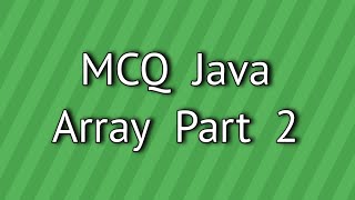 MCQ Java Array Part 2