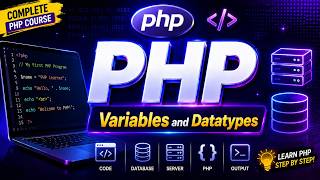 PHP Variables & Data Types Explained