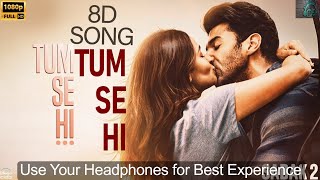Tum Se Hi 8D Song | Ankit Tiwari Meri | Jaan hai bas tum | latest hindi song | new hindi song |8D MG