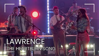 Lawrence - The Heartburn Song (Live) @ Moore Theatre