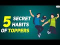 5 Secret Habits of Toppers | How to Become a Topper | Study Tips | Letstute