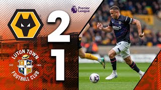 Wolves 2-1 Luton | Premier League Highlights