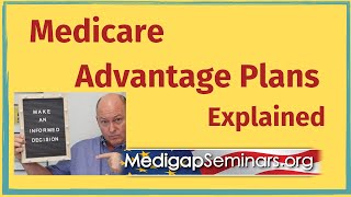 Medicare Advantage Plans Explained (2022)