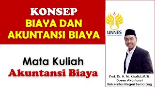 KONSEP BIAYA DAN AKUNTANSI BIAYA