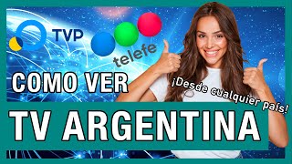Cómo ver Televisión Pública Argentina y Telefe en vivo desde el extranjero